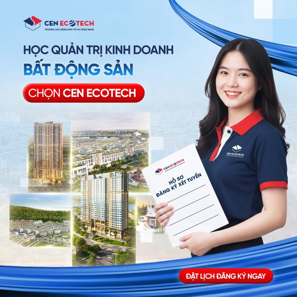 Cen Ecotech - Quản trị kinh doanh bất động sản